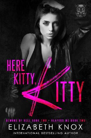 [Reapers MC 02] • Here Kitty, Kitty (Reapers MC Book 2)